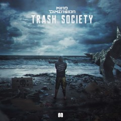 Mind Dimension - Trash Society