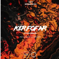 Uami Ndongadas Feat. Xuxu Bower - Ker Fofar (KEY ENTRETENIMENTO)