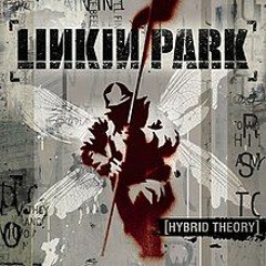 Linkin Park - Hybrid Theory (Full Album) HQ
