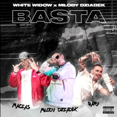 WHITE WIDOW x MLODY DZIADEK - BASTA (prod.1ygunda)