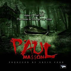 Ashes 2 Dust feat Phantasm & Stranga The Great - Produced By Ervin Ford