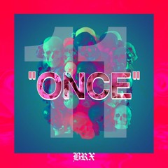 BRX - ONCE [11]