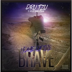 Home Of The Brave Ft. GrVnd & ApVche Blaque