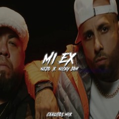 MI EX (Remix) - Ñejo x Nicky Jam | CARLITOS MIX