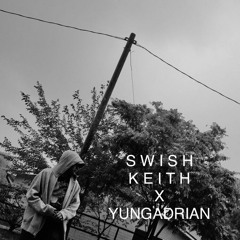 W A I T - Swish Keith Ft. YungAdrian Prod. Gum$