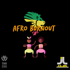 AFRO BURNOUT #MixTapeMonday Week 38