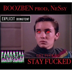 Stay Fucked Prod,NeSsy