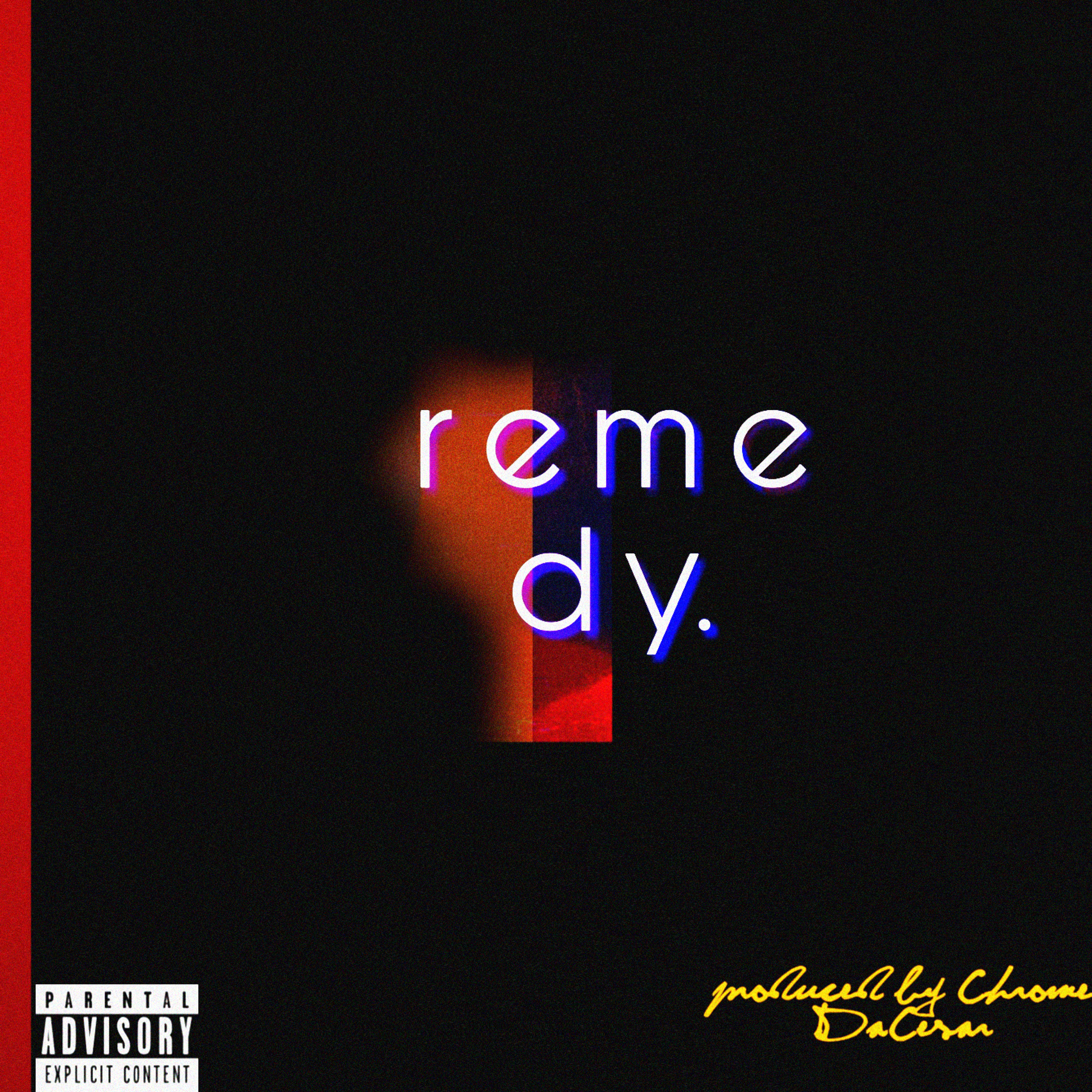 r e m e d y. [Prod. By Chrome DaCesar] episode artwork