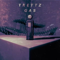 TRETTZ - Gas.