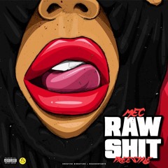 Raw Sh*t Freestyle