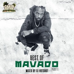 Best Of Mavado Pt.1 (Mixed By DJ Hotshot)