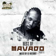 Best Of Mavado Pt.2 (Mixed By DJ Hotshot)