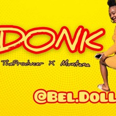 DONK - Flyy TheProducer X Bel.doll X Mvntana