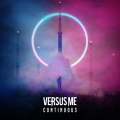 Versus Me - 6. Heavy Breathing