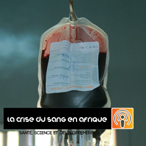 Santé, Science et Développement - Episode 10