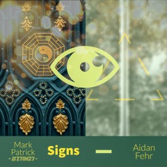 Mark Patrick- Signs (feat. Aidan Fehr)