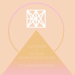 ILLENIUM - Every Piece Of Me (Remix)