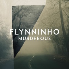 FLYNNINHO- MURDEROUS(ORIGINAL MIX)[RUN FREE RECS.]