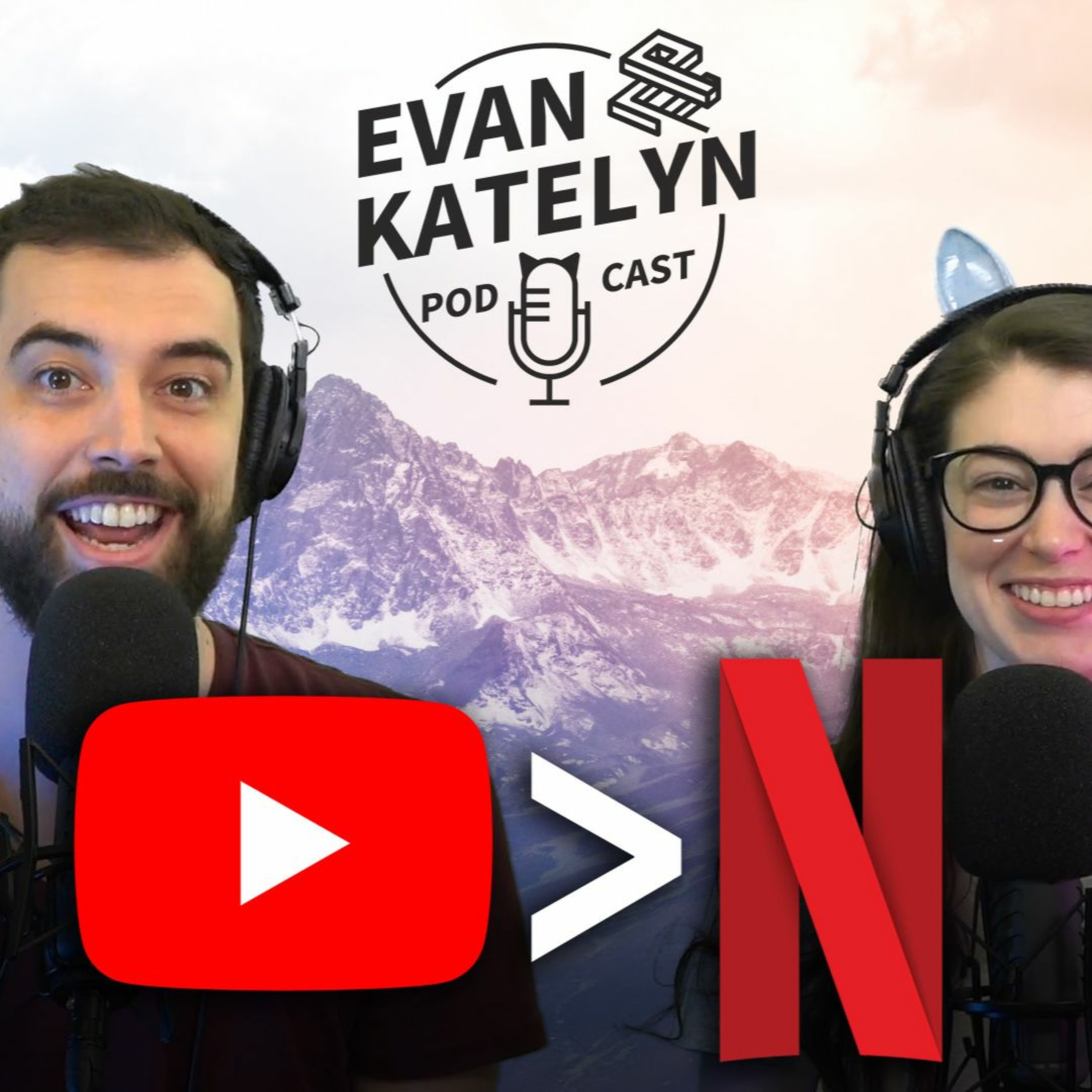 Evan and Katelyn Podcast