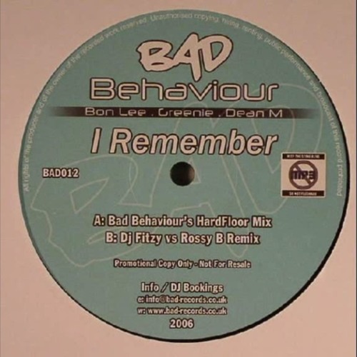 Bad Behaviour - I Remember (DJ Fitzy Vs Rossy B Remix)