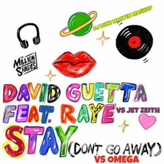 Jet Zeith Vs. David Guetta Feat. Raye - Omega Vs. Stay (DJ Luke Martn Mashup)