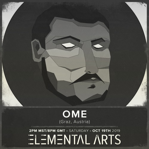 Elemental Arts Presents: OME