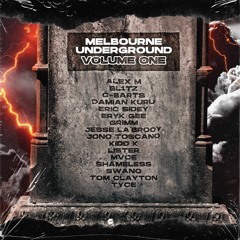 Melbourne Underground vol 1: The Album (Mixtape) *Read Description*