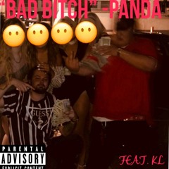 BAD BITCH - PANDA FEAT. KL
