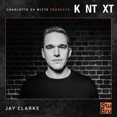 Charlotte de Witte presents KNTXT: Jay Clarke (19.10.2019)