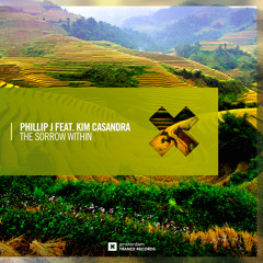 Phillip J feat. Kim Casandra - The Sorrow Within