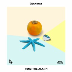 Jeanway - Ring The Alarm