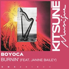 BOYOCA - Burnin' (feat. Janine Bailey)⎜Kitsuné Musique
