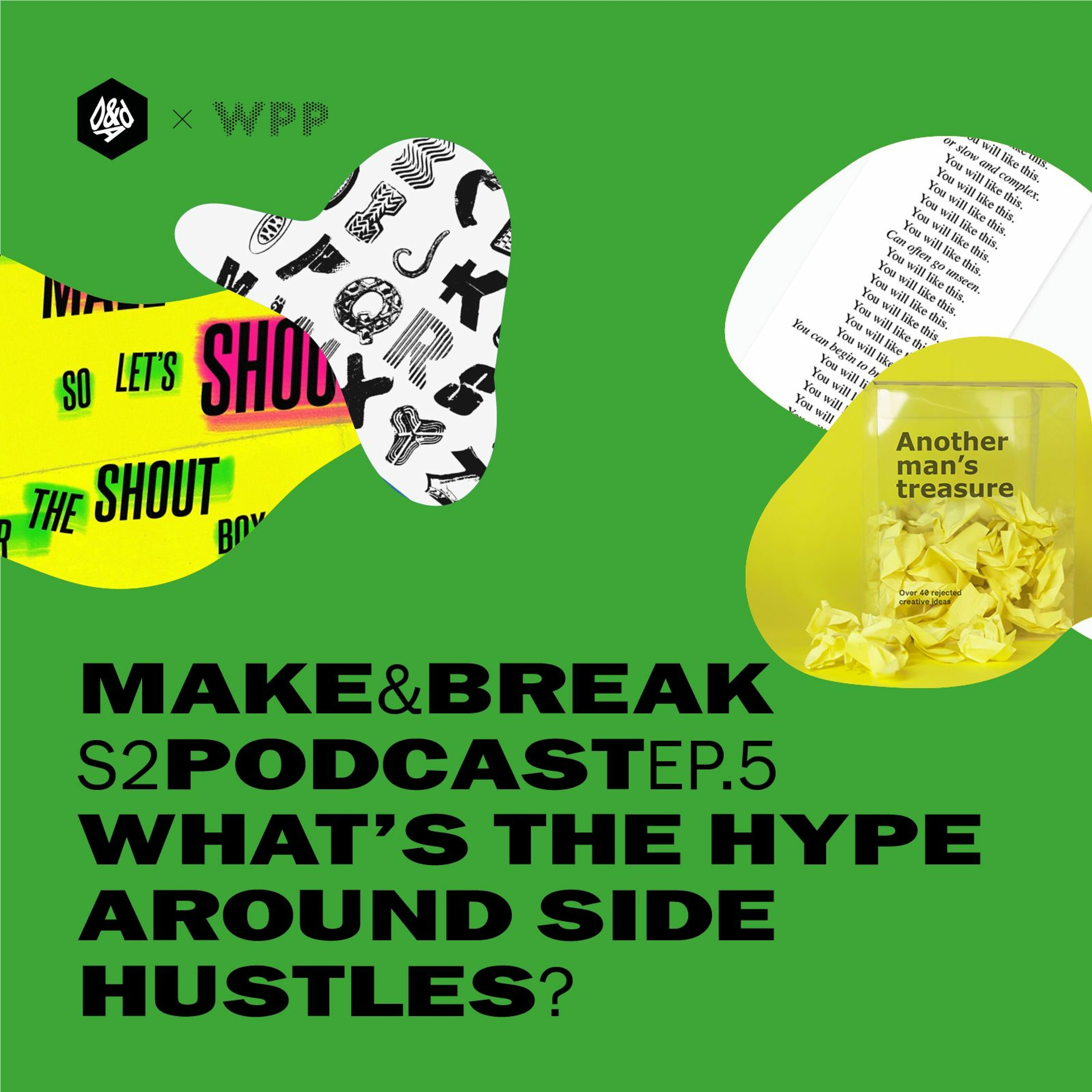 S2 E5: What's the hype around side hustles?