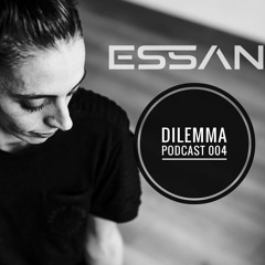 Dilemma Techno Podcast #004