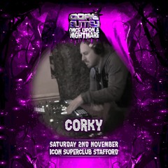 Corky - Core Blimey Once Upon A Nightmare 02.11.19 Promo Mix