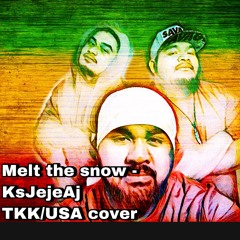 Melt The Snow Chuukese/English Cover - KsJejeAj