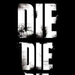 Darkside - Die Die