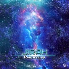 Jirah - Particycles l Out Now on Maharetta Records