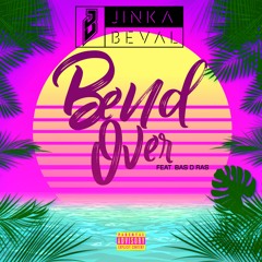 Jinka Beval Ft Bas D Ras - Bend Over