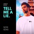 Tell Me A Lie (NDR8 Remix)