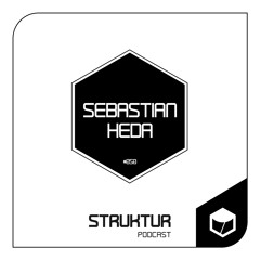 Sebastian Heda - Struktur Podcast #050