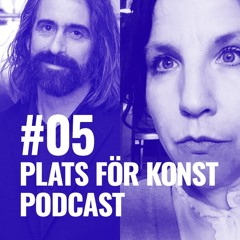 #5 Överlappande praktiker, med Elin Strand Ruin & Jonas Nobel