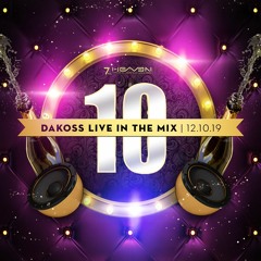 7th HEAVEN LEGNICA - 10 Urodziny (12.10.2019) Mixed By DAKOSS