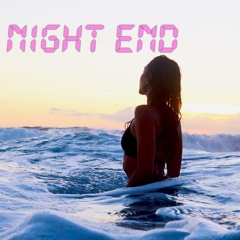 Night End
