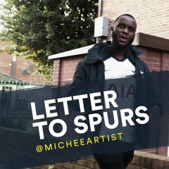 Michee - Letter To Spurs