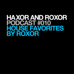HRP 010: House Favorites by Roxor