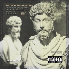 Couldn't Tell (Unmastered) Prod. EROS