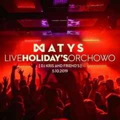 Matys Live @ Club Holidays Orchowo 5.10.2019
