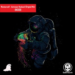 BK009 Wasteurself - Astronaut Husband