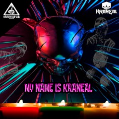 Kraneal -My Name Is Kraneal (2step Version) Free Downloads